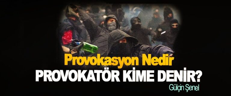 provokasyon nedir provokator kime denira