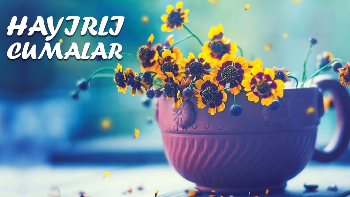 Günaydınlı cuma mesajları resimli 2020 Foto Galeri | STAR