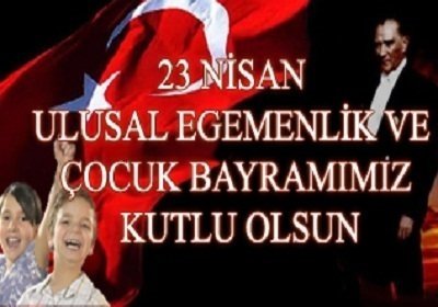 23 Nisan mesajları ile Çocuk Bayramı'nı unutmayın! Atatürk sözleri ile en güzel, kısa ve resimli 23 Nisan kutlama mesajları