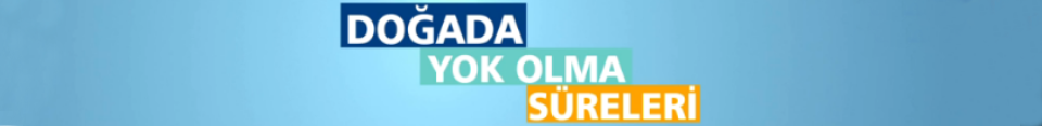 Atıkların Doğada Yok Olma Süreleri