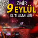 İzmir 9 Eylül Kutlamaları ve programı. Alsancak’ta Fener alayı ve …